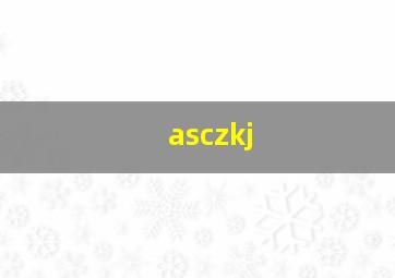 asczkj