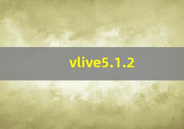 vlive5.1.2