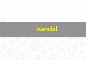 vandal